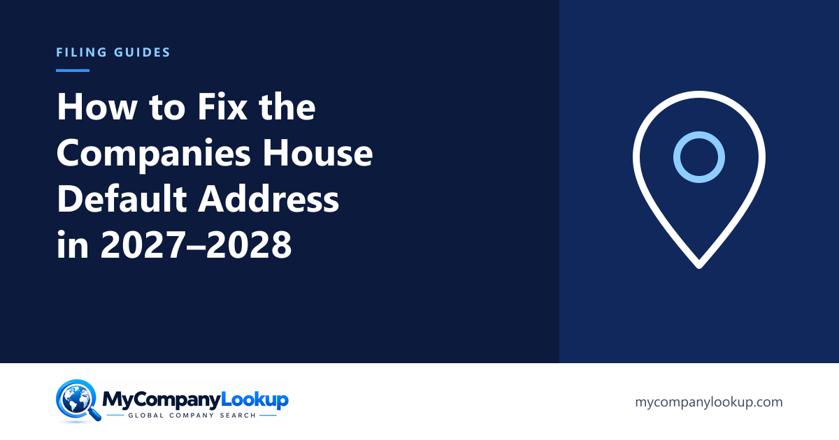 How to Fix the Companies House Default Address in 2027 and 2028: Registered Office Moved