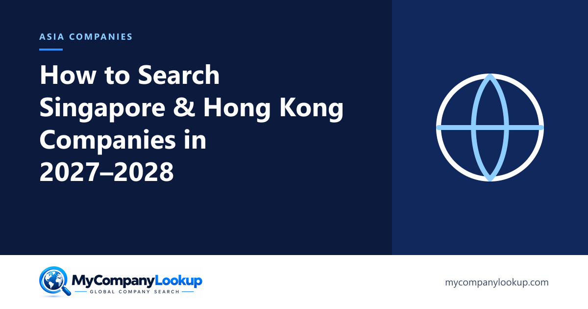 How to Search Companies in Singapore and Hong Kong in 2027 and 2028