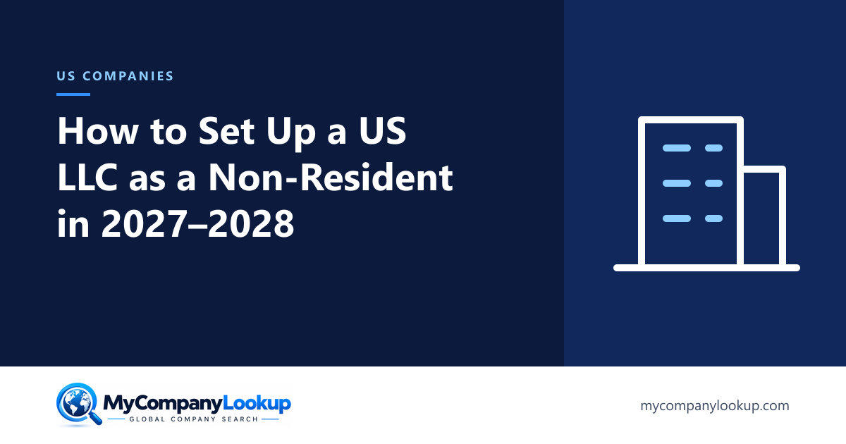 How to Set Up a US LLC as a Non-Resident in 2027 and 2028